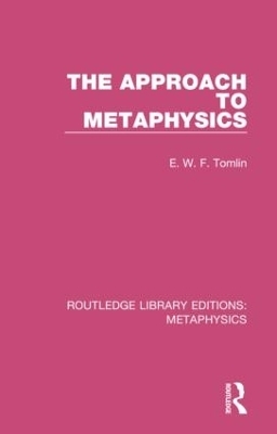 The Approach to Metaphysics - E. W. F. Tomlin