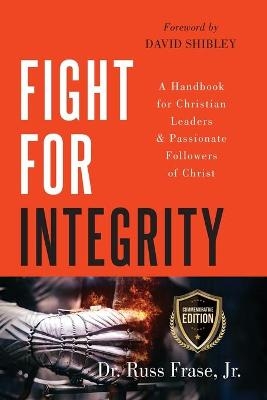 Fight for Integrity - Russ Frase