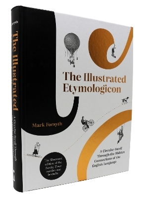 The Illustrated Etymologicon - Mark Forsyth