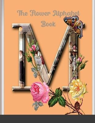 The Flower Alphabet and Number Book - Personal Book