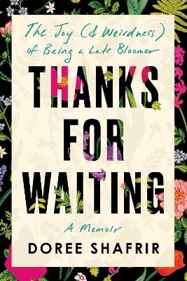 Thanks for Waiting - Doree Shafrir