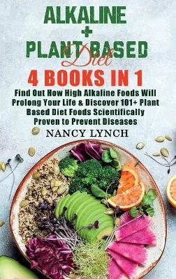 Alkaline + Plant Based Diet - Nancy Lynch