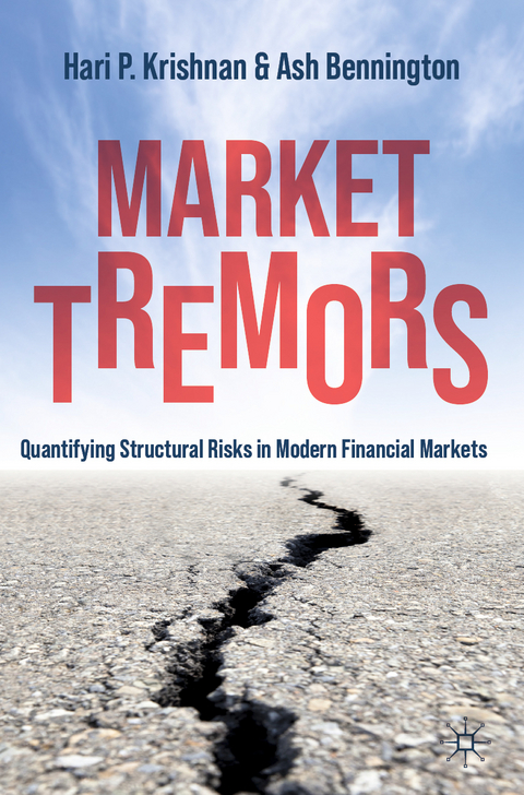 Market Tremors - Hari P. Krishnan, Ash Bennington