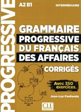 Grammaire progressive du français des affaires - Niveau intermédiaire - 