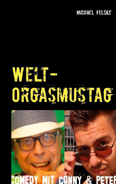 Welt-Orgasmustag - Michael Felske