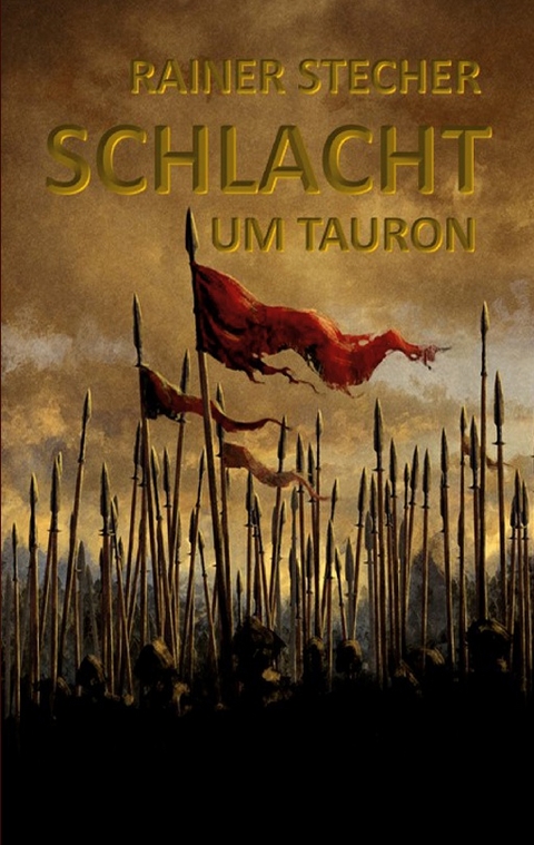 Schlacht um Tauron - Rainer Stecher