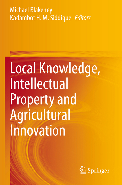 Local Knowledge, Intellectual Property and Agricultural Innovation - 