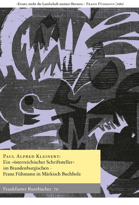 Ein „österreichischer Schriftsteller“ im Brandenburgischen - Paul Alfred Kleinert