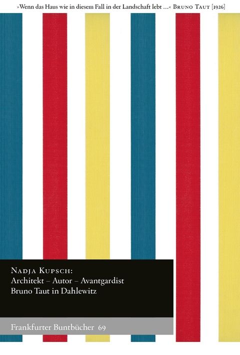 Architekt – Autor – Avantgardist - Nadja Kupsch