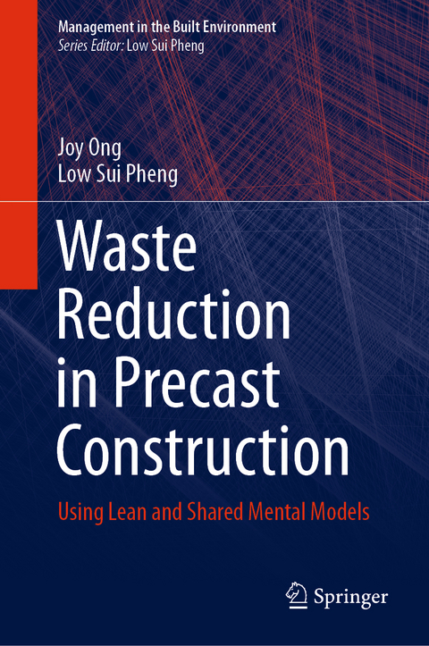 Waste Reduction in Precast Construction - Joy Ong, Low Sui Pheng