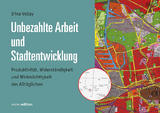 Unbezahlte Arbeit und Stadtentwicklung - Irina Vellay