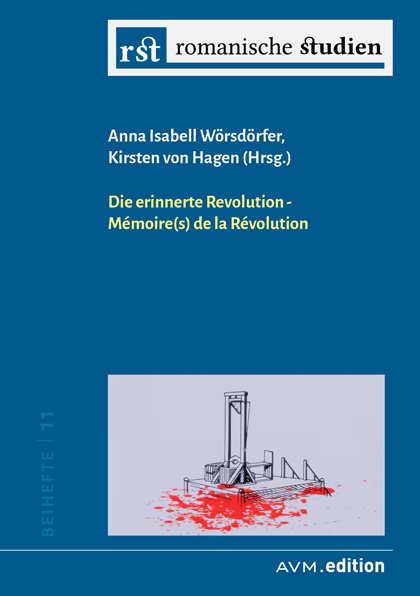 Die erinnerte Revolution / Mémoire(s) de la Révolution - 