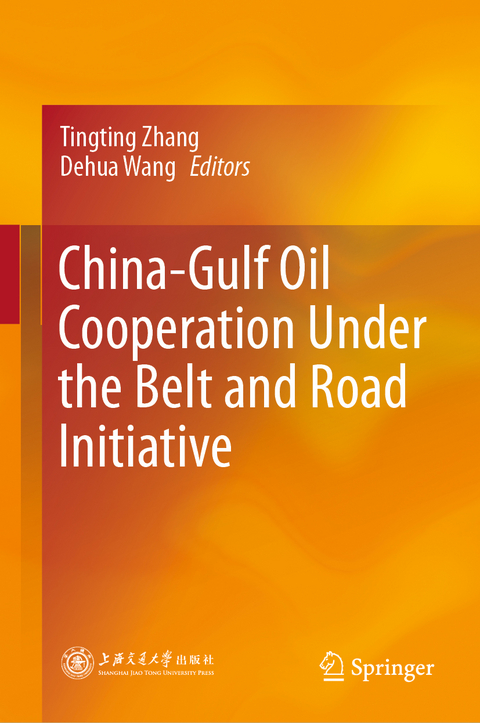 China-Gulf Oil Cooperation Under the Belt and Road Initiative - 