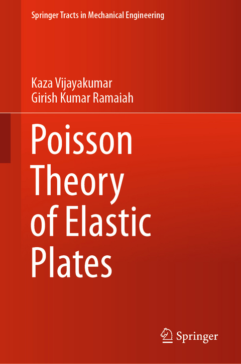 Poisson Theory of Elastic Plates - Kaza Vijayakumar, Girish Kumar Ramaiah