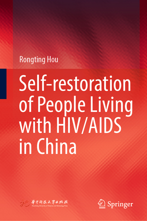 Self-restoration of People Living with HIV/AIDS in China - Rongting Hou