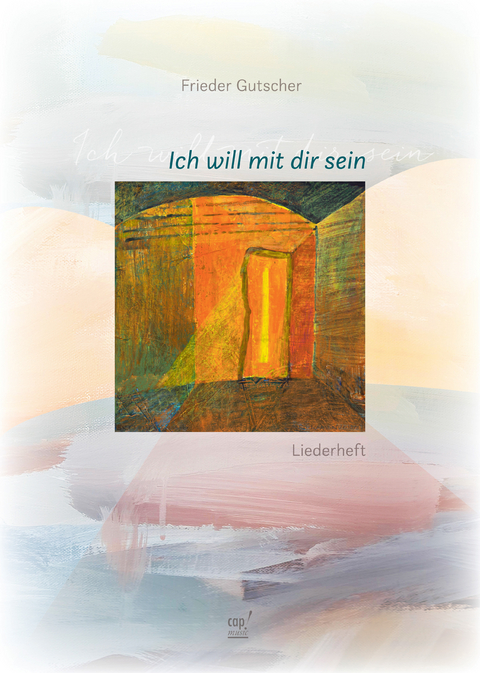 Ich will mit dir sein - Frieder Gutscher