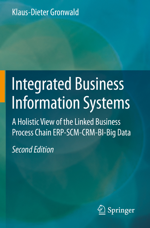 Integrated Business Information Systems - Klaus-Dieter Gronwald