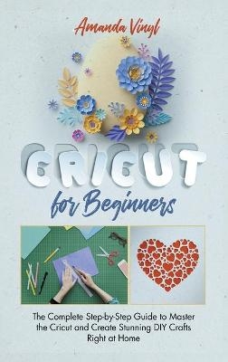 Cricut for Beginners - Amanda Vinyl