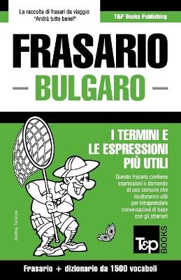 Frasario Italiano-Bulgaro e dizionario ridotto da 1500 vocaboli - Andrey Taranov