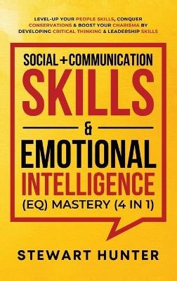 Social ] Communication Skills & Emotional Intelligence (EQ) Mastery (4 in 1) - Stewart Hunter