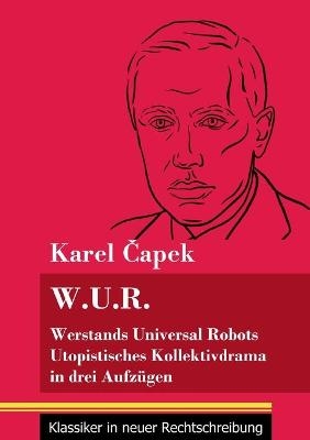 W.U.R. Werstands Universal Robots - Karel Â¿Apek