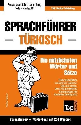Sprachführer Deutsch-Türkisch und Mini-Wörterbuch mit 250 Wörtern - Andrey Taranov