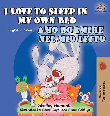 I Love to Sleep in My Own Bed Amo dormire nel mio letto - Shelley Admont, KidKiddos Books