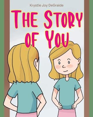 The Story of You - Krystle Joy DeGraide