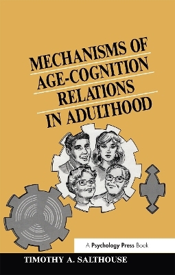 Mechanisms of Age-cognition Relations in Adulthood - Timothy A. Salthouse