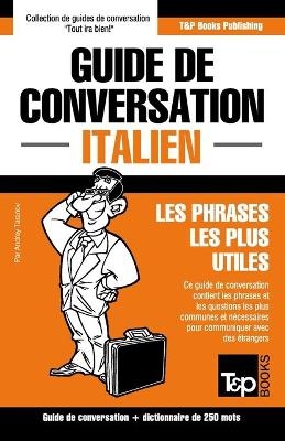 Guide de conversation Français-Italien et mini dictionnaire de 250 mots - Andrey Taranov