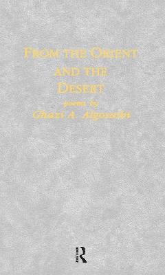 From The Orient & The Desert - Ghazi A. Algosaibi