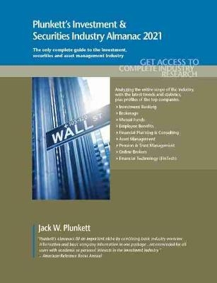 Plunkett's Investment & Securities Industry Almanac 2021 - Jack W. Plunkett