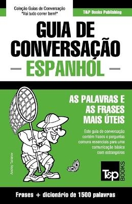 Guia de Conversação Português-Espanhol e dicionário conciso 1500 palavras - Andrey Taranov