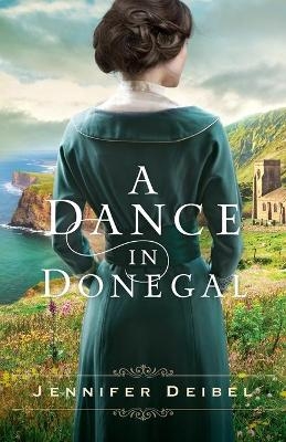 A Dance in Donegal - Jennifer Deibel