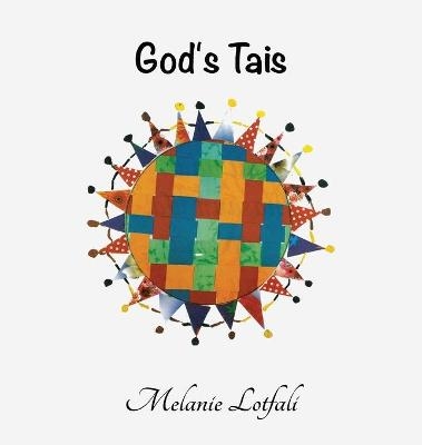 God's Tais - Melanie Lotfali