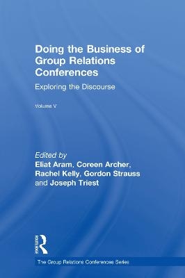 Doing the Business of Group Relations Conferences - 