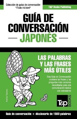 Gu�a de Conversaci�n Espa�ol-Japon�s y diccionario conciso de 1500 palabras - Andrey Taranov