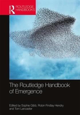 The Routledge Handbook of Emergence - 