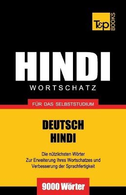Wortschatz Deutsch-Hindi f�r das Selbststudium - 9000 W�rter - Andrey Taranov