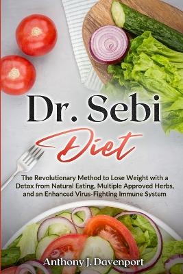 Dr.Sebi Diet - Anthony J Davenport