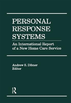 Personal Response Systems - Andrew S Dibner