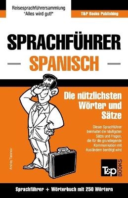 Sprachführer Deutsch-Spanisch und Mini-Wörterbuch mit 250 Wörtern - Andrey Taranov