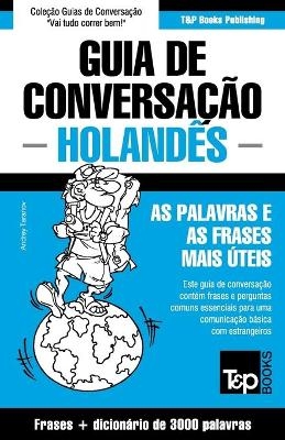 Guia de Conversação Português-Holandês e vocabulário temático 3000 palavras - Andrey Taranov