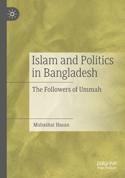 Islam and Politics in Bangladesh - Mubashar Hasan