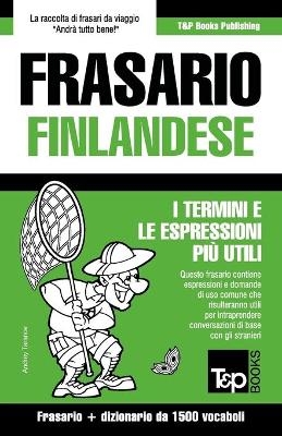 Frasario Italiano-Finlandese e dizionario ridotto da 1500 vocaboli - Andrey Taranov