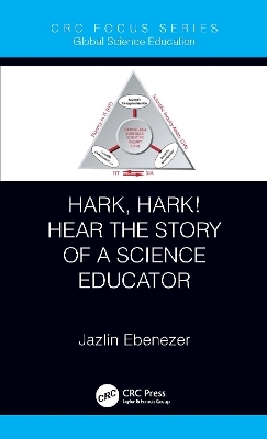 Hark, Hark! Hear the Story of a Science Educator - Jazlin Ebenezer