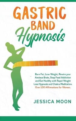 Gastric Band Hypnosis - Jessica Moon