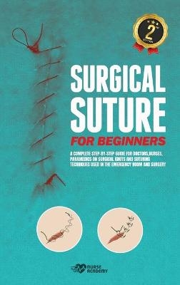 Surgical Suture for Beginners - Nurse Nurse Academy