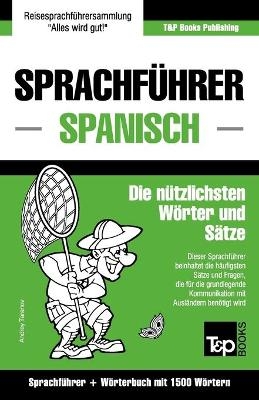 Sprachführer Deutsch-Spanisch und Kompaktwörterbuch mit 1500 Wörtern - Andrey Taranov