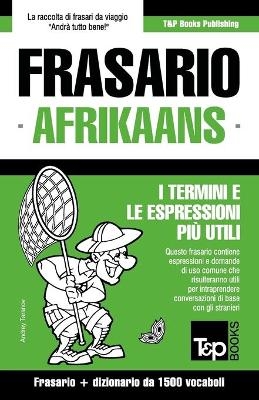 Frasario Italiano-Afrikaans e dizionario ridotto da 1500 vocaboli - Andrey Taranov